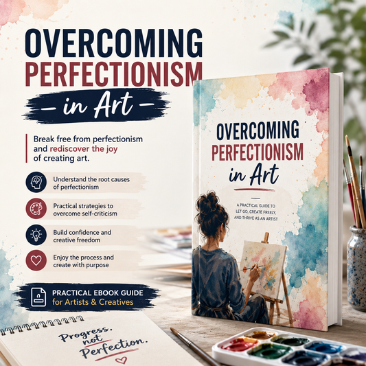 Overcoming Perfectionism in Art – Practical eBook Guide for Artists &amp; Creatives