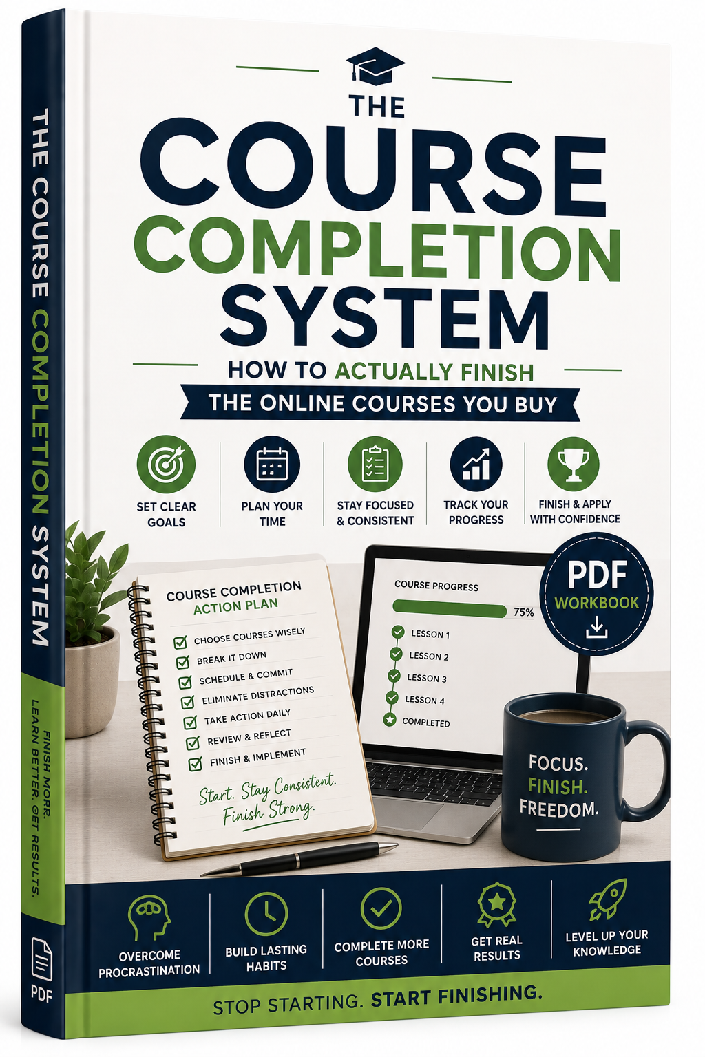 The Course Completion System: How to Actually Finish the Online Courses You Buy (PDF Workbook)